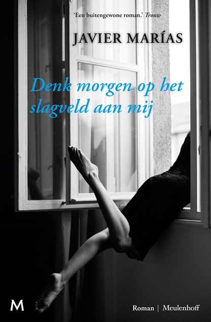 Denk morgen op het slagveld aan mij, Javier Marías - Ebook - 9789402316001