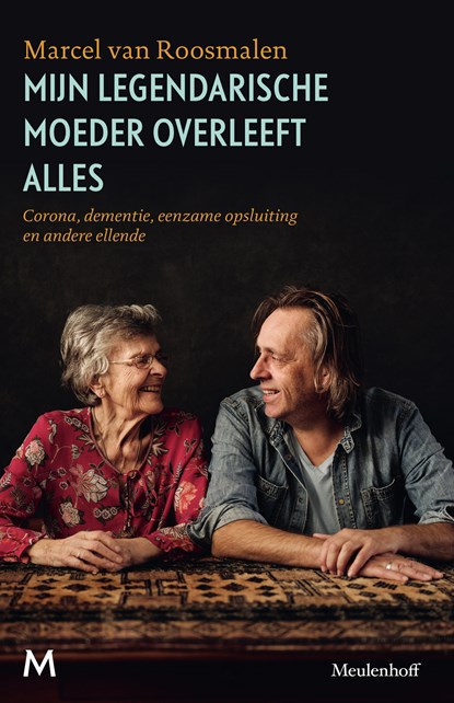 Mijn legendarische moeder overleeft alles, Marcel van Roosmalen - Ebook - 9789402316087