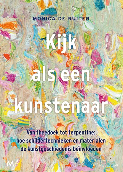 Kijk als een kunstenaar, Monica de Ruiter - Ebook - 9789402316124