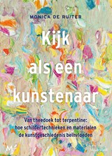 Kijk als een kunstenaar - Monica de Ruiter - 9789402316124