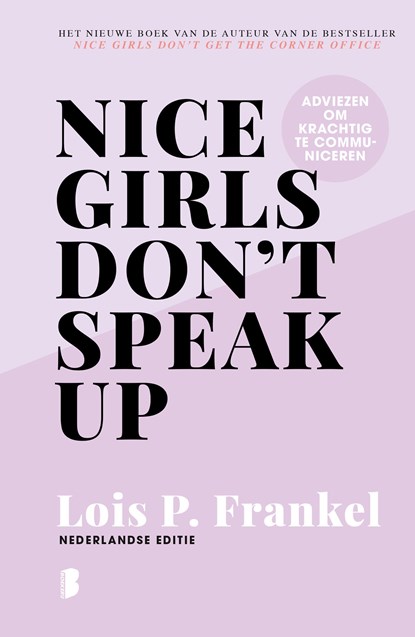 Nice girls don't speak up, Lois P. Frankel - Ebook - 9789402316186