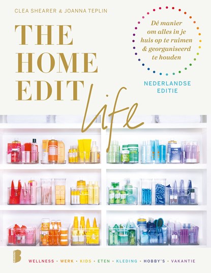 The home Edit Life | Nederlandse editie, Joanna Teplin ; Clea Shearer - Ebook - 9789402316780