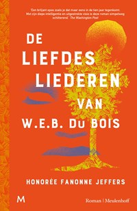 De liefdesliederen van W.E.B. Du Bois | Honorée Fanonne Jeffers | 