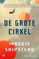 De grote cirkel, Maggie Shipstead -  - 9789402319095