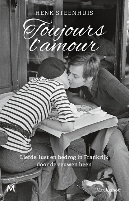 Toujours l'amour, Henk Steenhuis - Ebook - 9789402320268