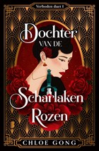 Dochter van de Scharlaken Rozen | Chloe Gong | 