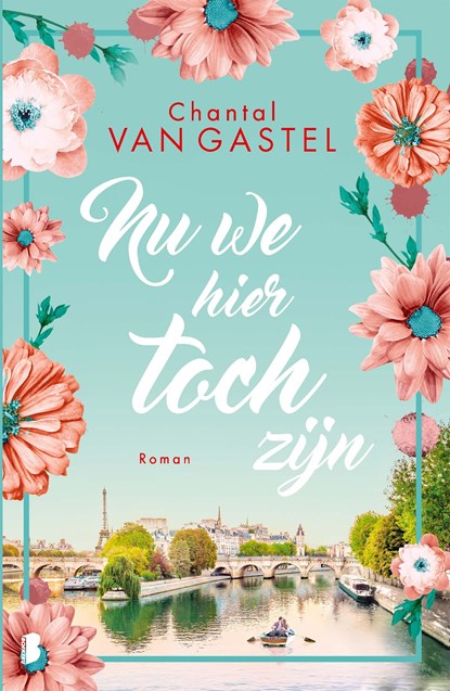 Nu we hier toch zijn, Chantal van Gastel - Ebook - 9789402321036