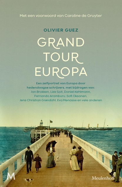 Grand Tour Europa, Olivier Guez - Ebook - 9789402321111