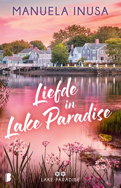 Liefde in Lake Paradise, Manuela Inusa - Ebook - 9789402321838