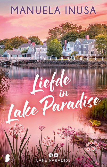 Liefde in Lake Paradise, Manuela Inusa - Ebook - 9789402321838