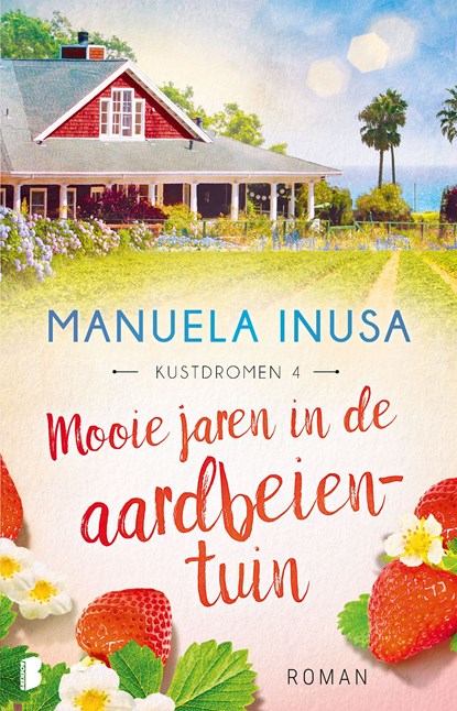 Mooie jaren in de aardbeientuin, Manuela Inusa - Ebook - 9789402322057