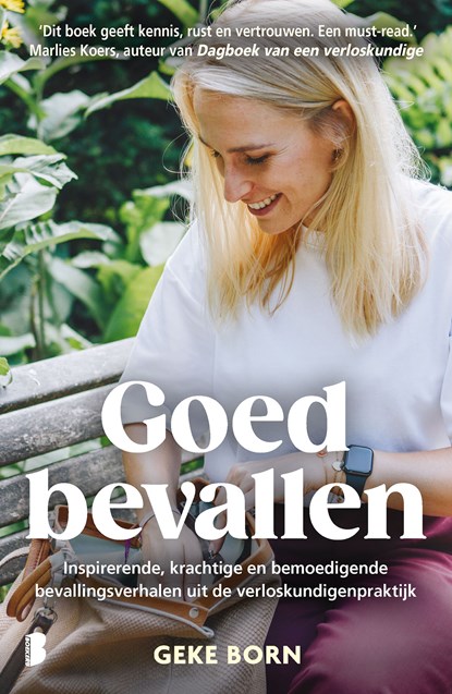 Goed bevallen, Geke Born - Ebook - 9789402323252