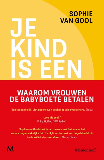 Je kind is een goudmijn, Sophie van Gool - Ebook - 9789402323498