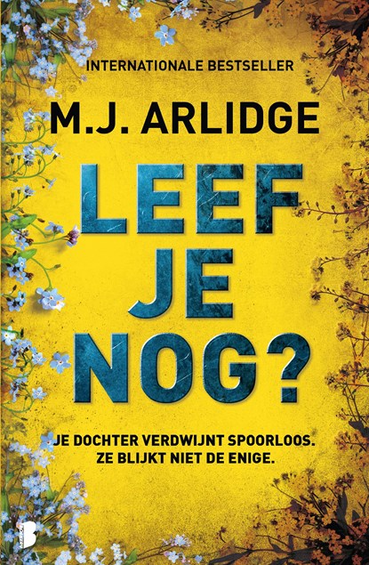 Leef je nog?, M.J. Arlidge - Ebook - 9789402324075