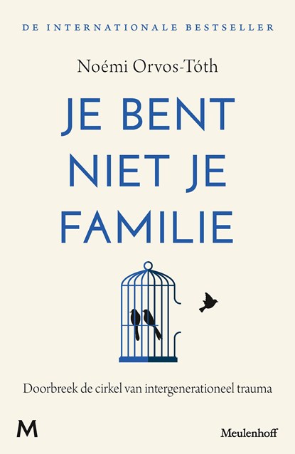 Je bent niet je familie, Noémi Orvos-Tóth - Ebook - 9789402324464