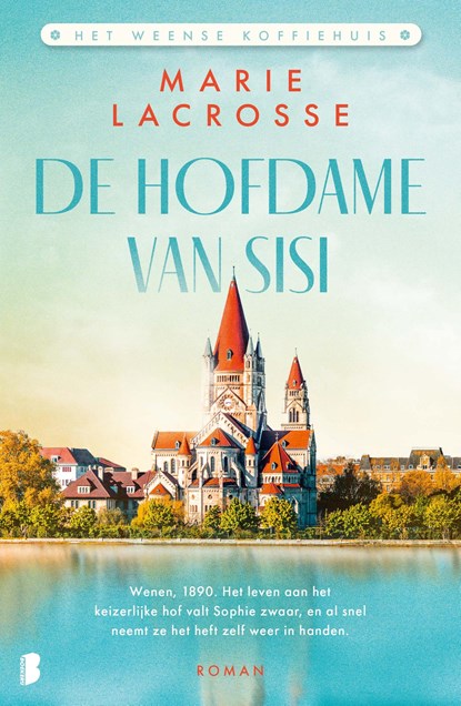 De hofdame van Sisi, Marie Lacrosse - Ebook - 9789402325034