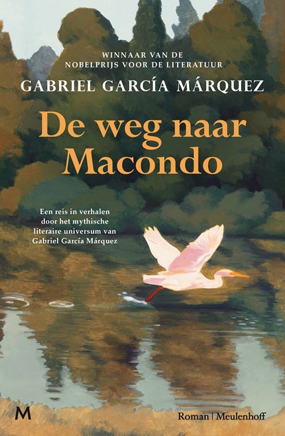 De weg naar Macondo, Gabriel García Márquez - Ebook - 9789402325652