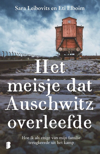 Het meisje dat Auschwitz overleefde, Sara Leibovits ; Eti Elboim - Ebook - 9789402325676