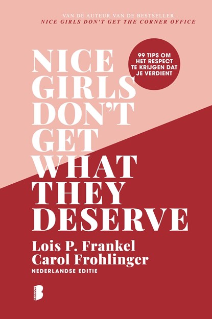 Nice girls don't get what they deserve, Lois P. Frankel ; Carol M. Frohlinger - Ebook - 9789402326215