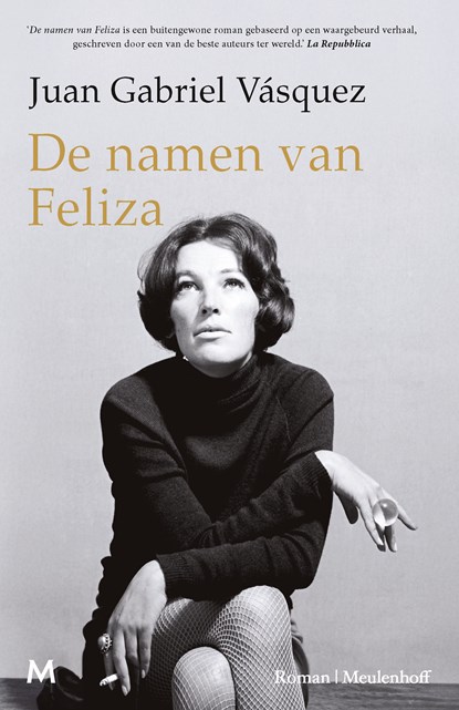 De namen van Feliza, Juan Gabriel Vásquez - Ebook - 9789402326390