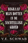 Begraaf mijn botten in de nachtelijke grond