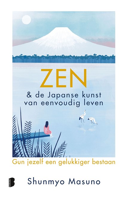 Zen & de Japanse kunst van eenvoudig leven, Shunmyo Masuno - Ebook - 9789402327908