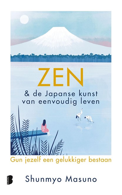 Zen & de Japanse kunst van eenvoudig leven, Shunmyo Masuno - Ebook - 9789402327908