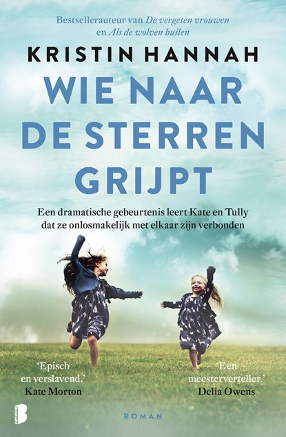 Wie naar de sterren grijpt, Kristin Hannah - Ebook - 9789402328837
