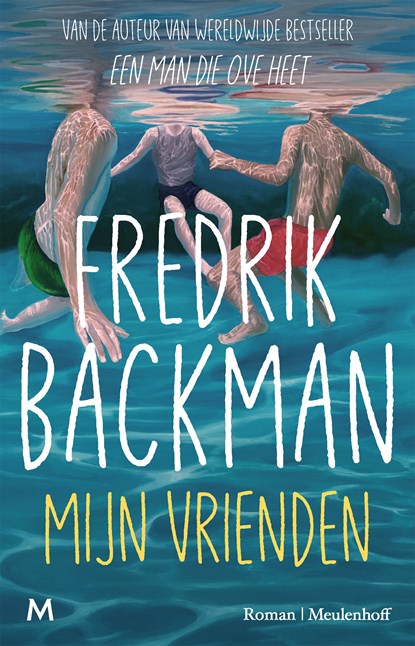 Mijn vrienden, Fredrik Backman - Ebook - 9789402329230
