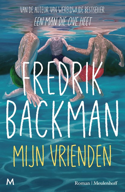 Mijn vrienden, Fredrik Backman - Ebook - 9789402329230