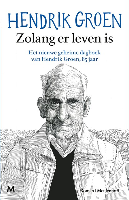 Zolang er leven is, Hendrik Groen - Ebook - 9789402329513