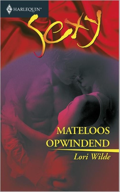 Mateloos opwindend, Lori Wilde - Ebook - 9789402501889