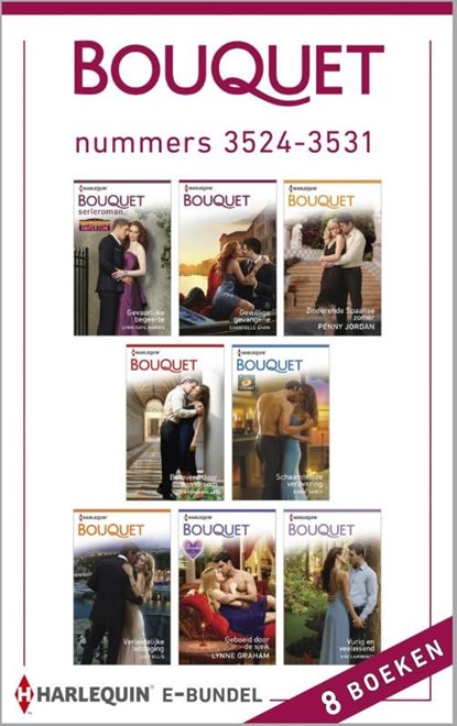 Bouquet e-bundel nummers 3524-3531 (8-in-1), Lynn Raye Harris ; Chantelle Shaw ; Penny Jordan ; Christina Hollis ; Emma Darcy ; Lucy Elis ; Lynne Graham ; Kim Lawrence - Ebook - 9789402504071