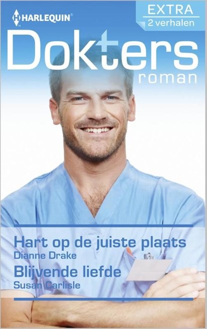 Hart op de juiste plaats ; Blijvende liefde, Dianne Drake ; Susan Carlisle - Ebook - 9789402504316