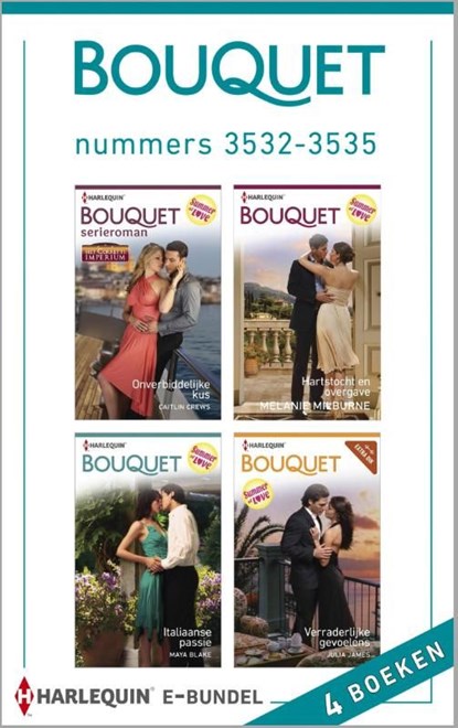 Bouquet e-bundel nummers 3532-3535 (4-in-1), Caitlin Crews ; Melanie Milburne ; Maya Blake ; Julia James - Ebook - 9789402504477