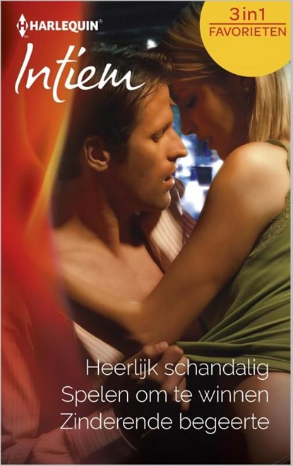 Heerlijk schandalig ; spelen om te winnen ; Zinderende begeerte, Lori Foster ; Kate Hoffmann ; Kimberly Raye - Ebook - 9789402505993