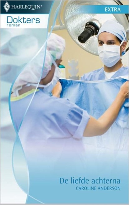 De liefde achterna, Caroline Anderson - Ebook - 9789402507669