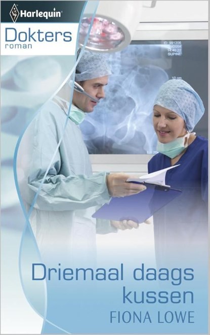 Driemaal daags kussen, Fiona Lowe - Ebook - 9789402509830
