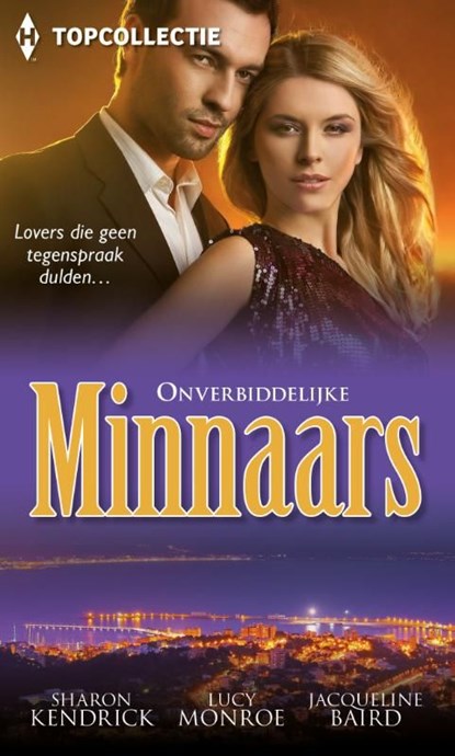 Onverbiddelijke minnaars, Sharon Kendrick ; Lucy Monroe ; Jacqueline Baird - Ebook - 9789402511352