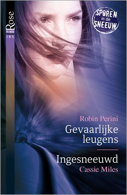 Gevaarlijke leugens ; Ingesneeuwd, Robin Perini ; Cassie Miles - Ebook - 9789402515657