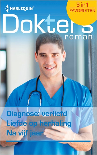 Diagnose: verliefd ; Liefde op herhaling ; Na vijf jaar, Marion Lennox ; Josie Metcalfe ; Joanna Neil - Ebook - 9789402516654