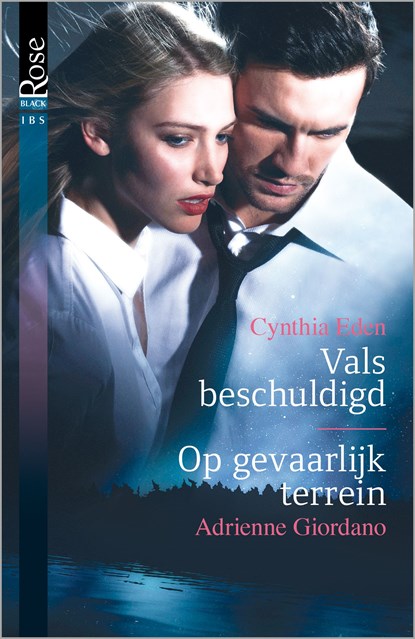 Vals beschuldigd ; Op gevaarlijk terrein (2-in-1), Cynthia Eden - Ebook - 9789402519976