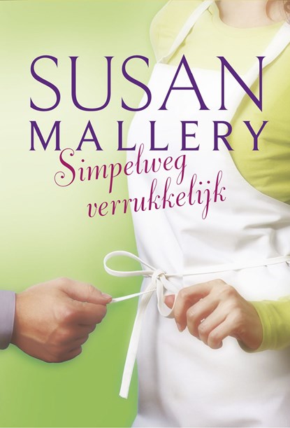 Simpelweg verrukkelijk, Susan Mallery - Ebook - 9789402524109