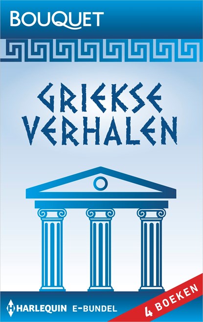Griekse verhalen (4-in-1), Kate Walker ; Robyn Donald ; Catherine George ; Lucy Gordon - Ebook - 9789402524772