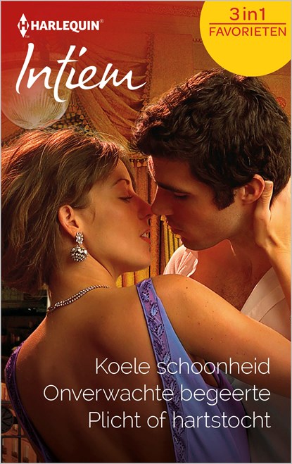 Koele schoonheid ; Onverwachte begeerte ; Plicht of hartstocht (3-in-1), Sandra Hyatt ; Heidi Betts ; Olivia Gates - Ebook - 9789402530513