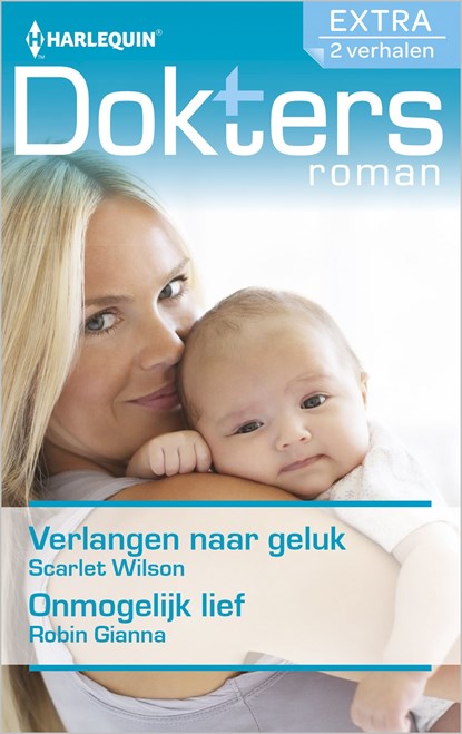 Verlangen naar geluk ; Onmogelijk lief, Scarlet Wilson ; Robin Gianna - Ebook - 9789402531220