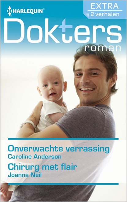 Onverwachte verrassing ; Chirurg met flair, Caroline Anderson ; Joanna Neil - Ebook - 9789402533309