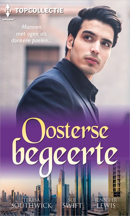 Oosterse begeerte, Teresa Southwick ; Sue Swift ; Jennifer Lewis - Ebook - 9789402534146