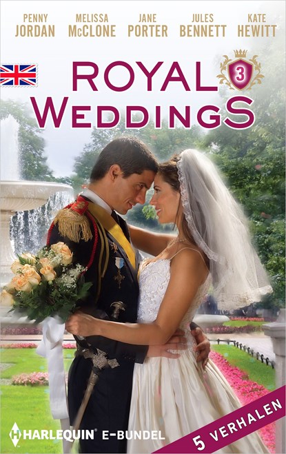 Royal Weddings 3, Penny Jordan ; Melissa McClone ; Jane Porter ; Jules Bennett ; Kate Hewitt ; A. van Talen - Ebook - 9789402534863