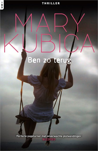 Ben zo terug, Mary Kubica - Ebook - 9789402535587